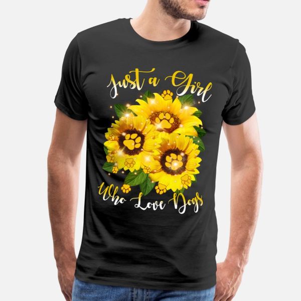 

just a girl who loves dogs t shirt men print tee shirt round neck normal gift authentic summer letters shirt