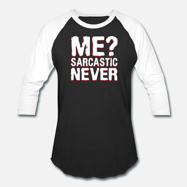 

sarcastic me sarcastic never t shirt men create 100% cotton plus size 3xl clothing cute funny spring autumn letter shirt