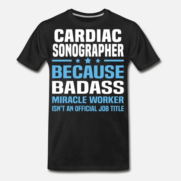

cardiac sonographer t shirt men printing short sleeve s-xxxl kawaii crazy casual spring normal shirt