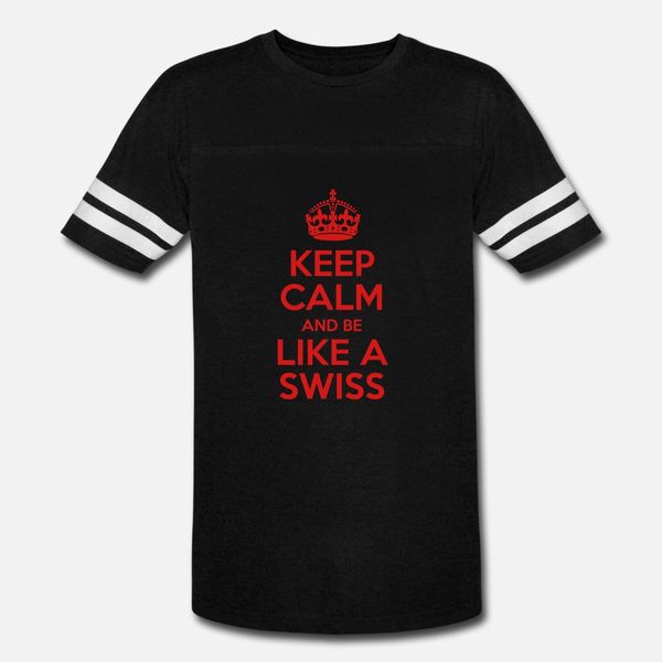 

keep calm and be like a swiss t shirt men custom 100% cotton o neck letter fitness basic summer style family shirt