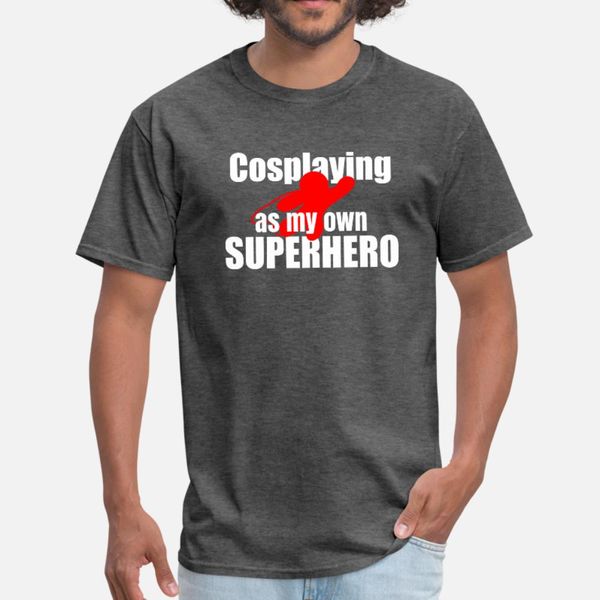 

funny cosplay my own superhero pretend humor t shirt men custom short sleeve s-xxxl kawaii loose comical spring autumn kawaii shirt
