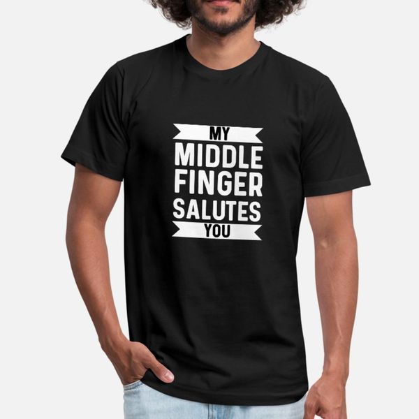 

my middle finger salutes you t shirt men character short sleeve o neck pictures interesting funny casual summer letters shirt