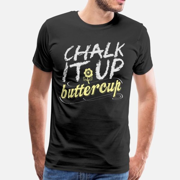 

chalk it up buttercup t shirt men fit short sleeve s-xxxl natural fit authentic spring trend shirt