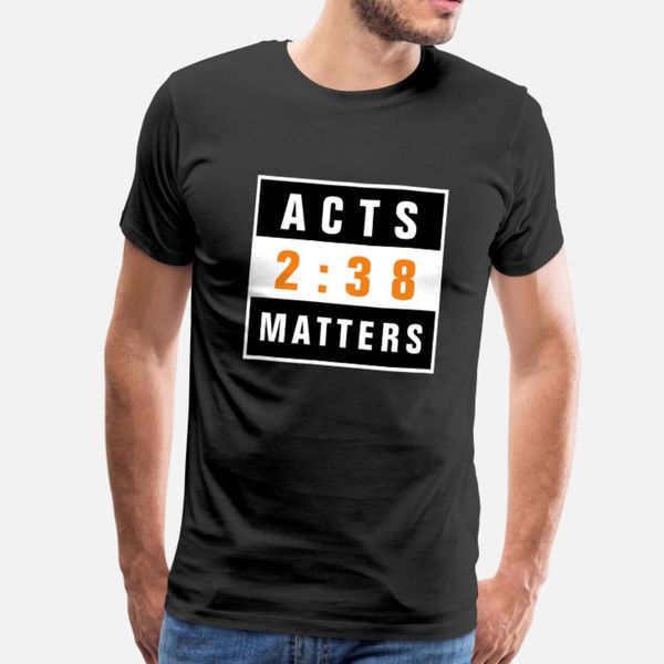 

acts 2 38 matters t shirt men fit short sleeve o-neck formal fit comical summer style outfit shirt