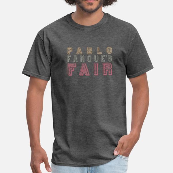

pablo fanques fair t shirt men graphic tee shirt euro size s-3xl trend graphic comical summer cool shirt
