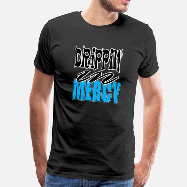 

drippin in mercy blue t shirt men printed 100% cotton round neck solid color anti-wrinkle comical spring autumn leisure shirt
