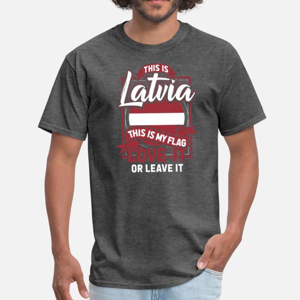 

this is latvia this is my flag t shirt men customized cotton o-neck cool interesting breathable summer style letters shirt