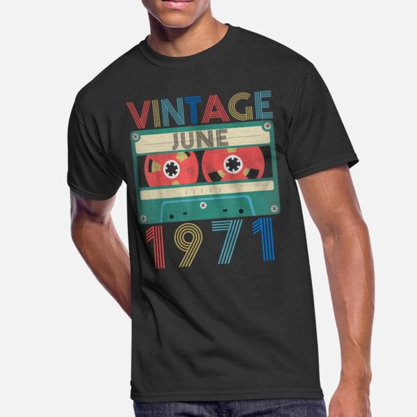 

retro vintage june 1971 birthday t shirt men create 100% cotton plus size 3xl homme fitness new fashion summer pictures shirt