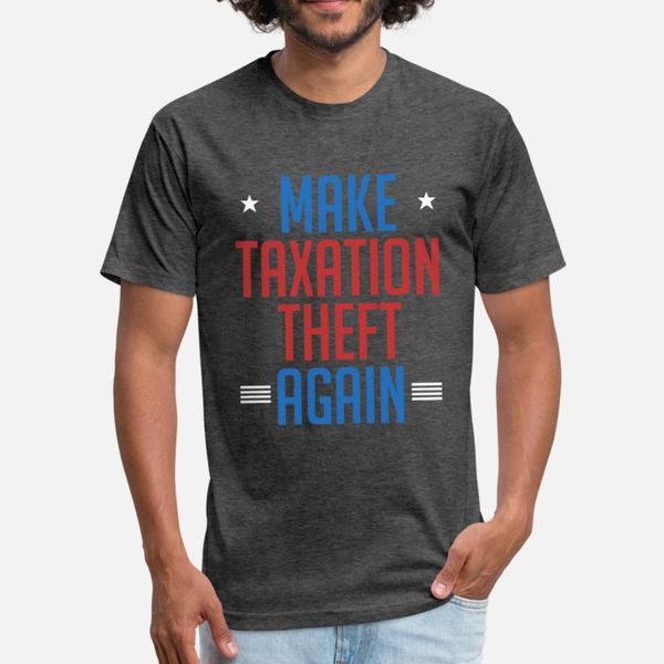 

make taxation theft again libertarian anarchist t shirt men character tee shirt s-xxxl standard anti-wrinkle funny summer outfit shirt