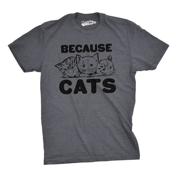 

2019 new summer funny t-shirt mens because cats funny crazy cat person animal lover t shirt fashion tee shirt