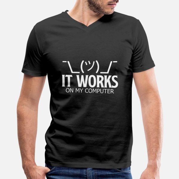 

it works on my computer funny developer t shirt men gift 100% cotton plus size 3xl basic solid gift breathable spring autumn novelty shirt
