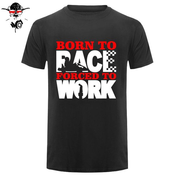 

тройник верхней рубашки мужской born to race принуждает работать t-shirt - смешной go картинг kart автогонщик полиэфирные футболки