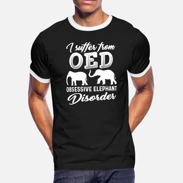 

i suffer from oed obsessive elephant disprder farm t shirt men customized 100% cotton o-neck formal graphic funny casual standard shirt