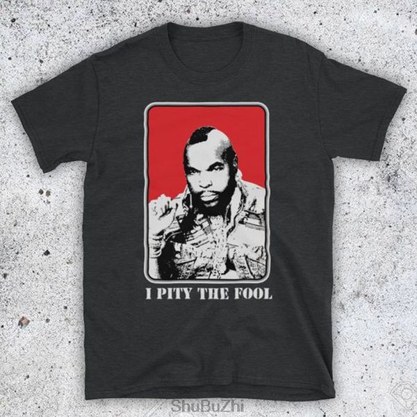 

new arrived summer fashion men t shirt the a team ba baracus i pity the fool cult action tv show mens t-shirt cotton 100% tshrit