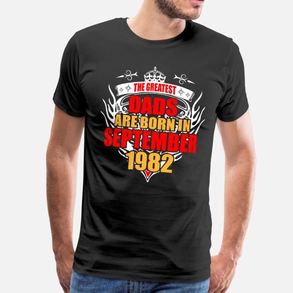 

величайшие dads родились в сентябре 1982 тенниски мужчин дизайнер хлопок s-xxxl оригинального подарок дышащего лето обычной рубашка