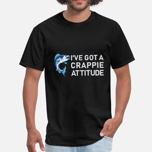

fishing got a crappie attitude t shirt men custom cotton o neck vintage graphic authentic spring autumn kawaii shirt, White;black