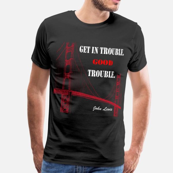 

get in trouble good trouble t shirt men designs tee shirt plus size 3xl novelty gift comical spring trend shirt