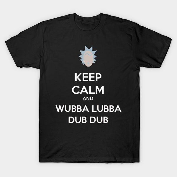 

сохраняй спокойствие и wubba lubba dub dub t shirt последние fun футболка top casual wear