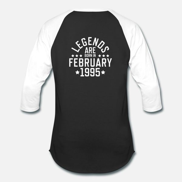 

legends are born february 1995 t shirt men designing 100% cotton o-neck unique gift casual spring leisure shirt