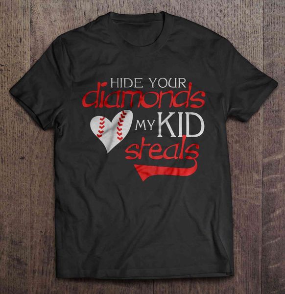 

men t shirt hide your diamonds my kid steals-baseball heart women t-shirt