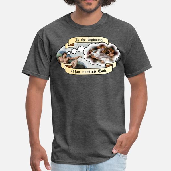

in the beginning man created god t shirt men create cotton size s-3xl male famous comical summer standard shirt