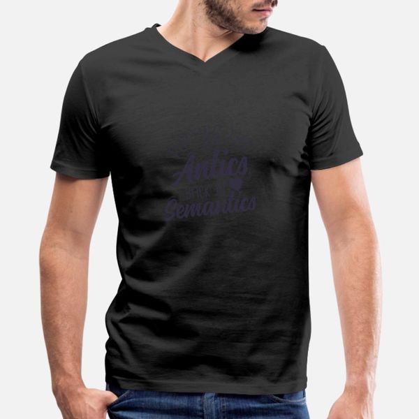 

putting the antics back in semantics slp t shirt men design 100% cotton euro size s-3xl fit new fashion summer style family shirt