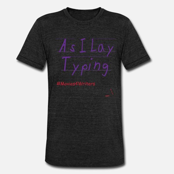 

as i lay typing t shirt men designing short sleeve euro size s-3xl letters anti-wrinkle basic spring autumn normal shirt