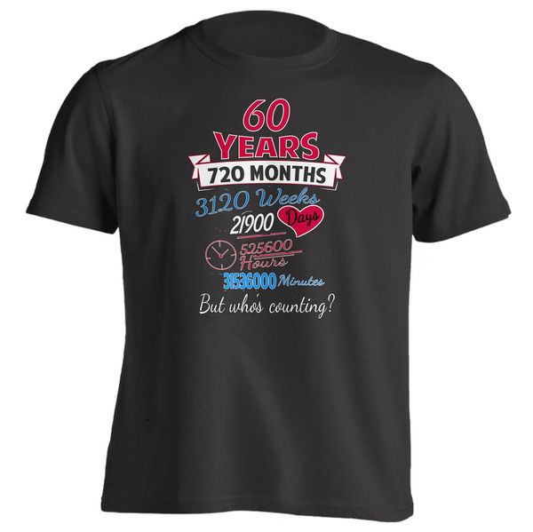 

2019 fashion 60th anniversary gift couples shirt 60 years but whos counting t-shirt