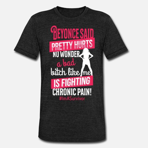 

beyonce said pretty hurts fighting chronic pain t shirt men printed cotton s-xxxl standard crazy new style summer pattern shirt