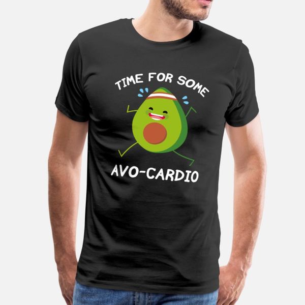 

time for some avo cardio t shirt men custom short sleeve s-xxxl family sunlight fashion summer style standard shirt