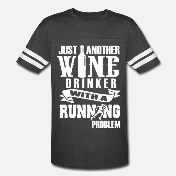 

funny running shirt wine drinker running problem t shirt men designs cotton s-3xl male gift funny spring natural shirt