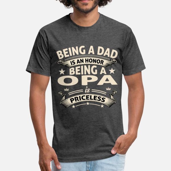 

being a opa t shirt men custom tee shirt size s-3xl costume loose authentic summer style standard shirt