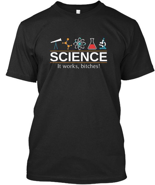 

science it works bitches - works, bitches stylisches 2019 fashion 100% cotton slim fit for men custom printed shirts