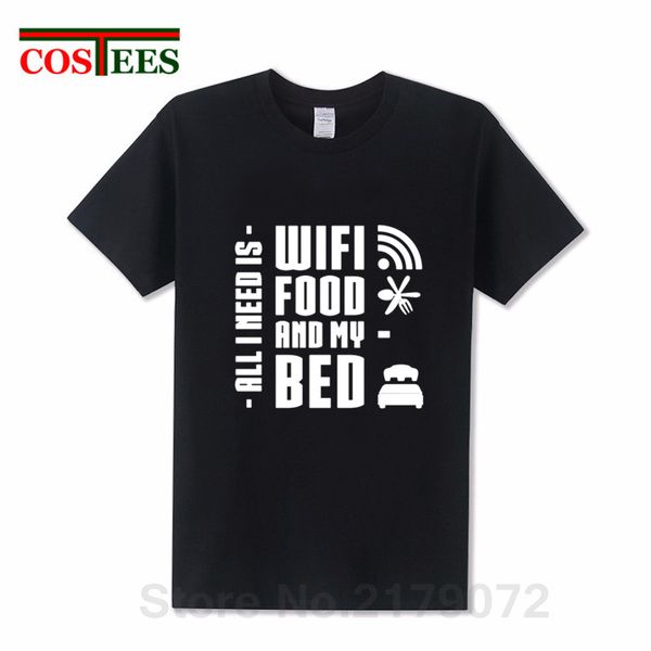 

all i need is wifi & food my bed t shirt men essentials can't live without commitment allineate urgency t-shirt casual tees
