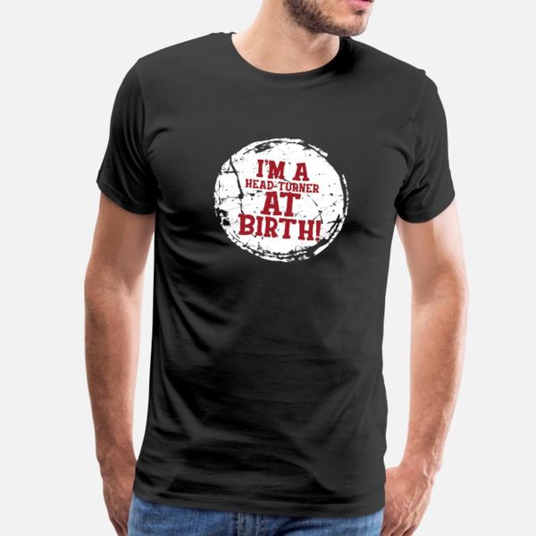 

i am a head turner t shirt men customized cotton round neck kawaii sunlight building summer style cool shirt
