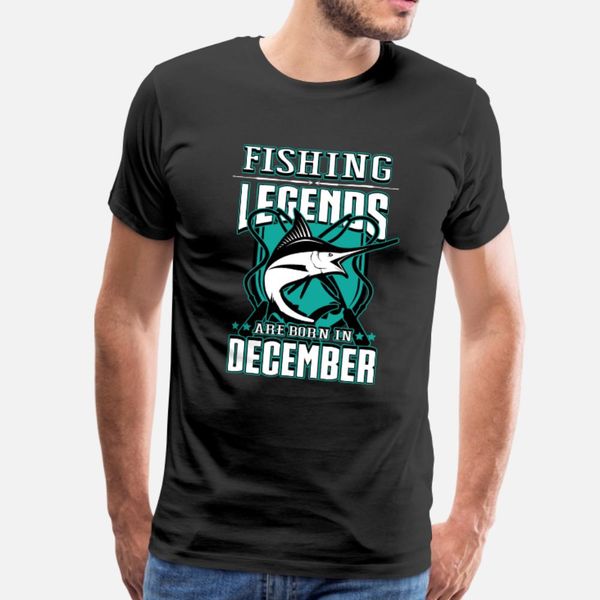 

fishing legends born december fisherman fish gift t shirt men designer short sleeve size s-3xl leisure interesting spring autumn shirt
