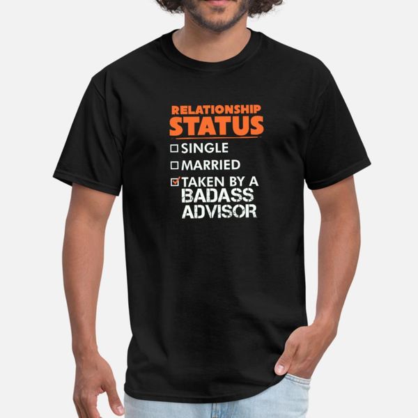 

cool relationship status gift for advisor t shirt men customize tee shirt round collar original famous fashion spring autumn slim shirt