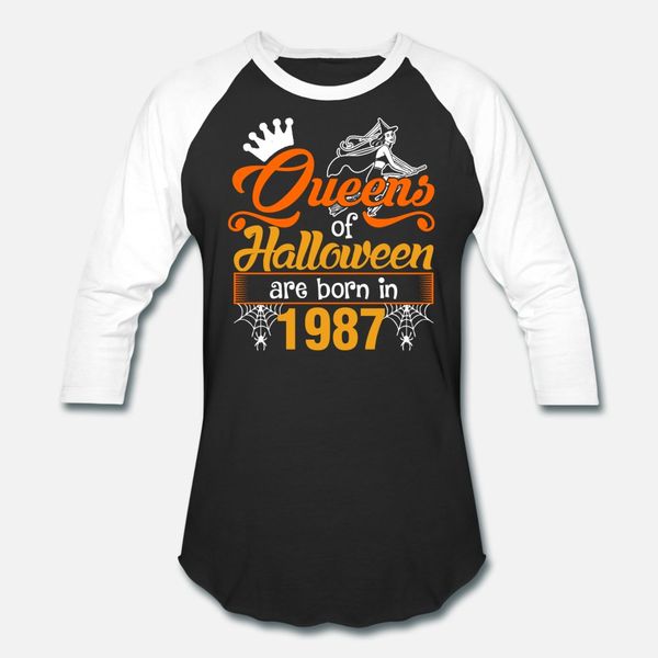 

queens of halloween are born in 1987 t shirt men knitted 100% cotton s-xxxl standard sunlight new fashion summer normal shirt