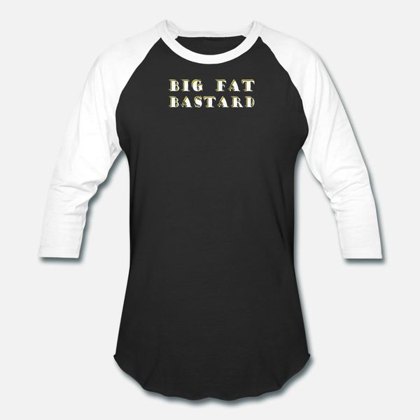 

big fat bastard t shirt men custom cotton round collar trend sunlight comical spring natural shirt