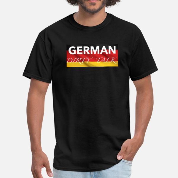 

german dirty talk flag logo t shirt men customized cotton euro size s-3xl costume cute funny casual summer style trend shirt