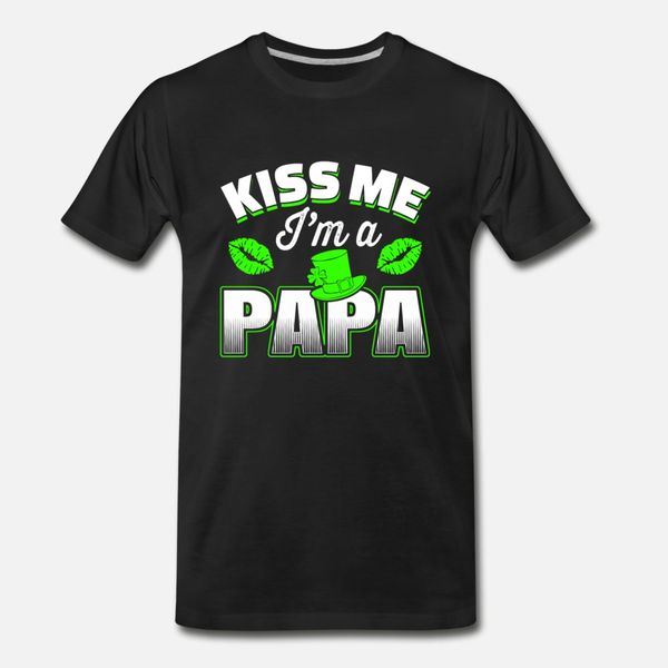 

irish papa kiss me i m a irish papa awesome tee t shirt men printing tee shirt euro size s-3xl cool loose funny casual summer normal shirt