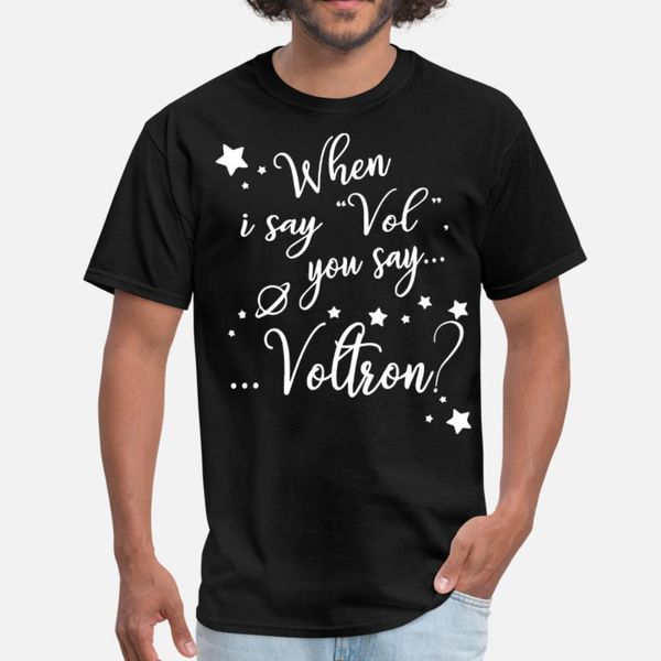 

when i say vol you say voltron black and white shi t shirt men print short sleeve euro size s-3xl standard famous breathable summer shirt