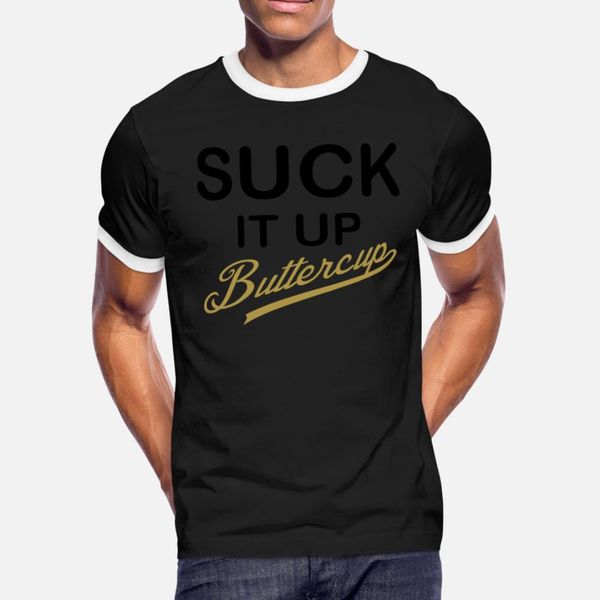 

suck it up buttercup black and gold t shirt men custom short sleeve s-3xl male loose building summer style standard shirt