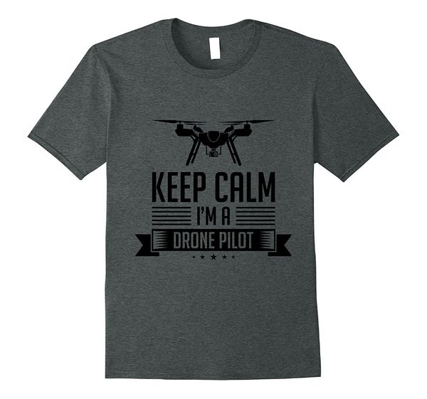 

brand new 2019 summer mens short sleeve keep calm i'm a drone pilot shirt tee