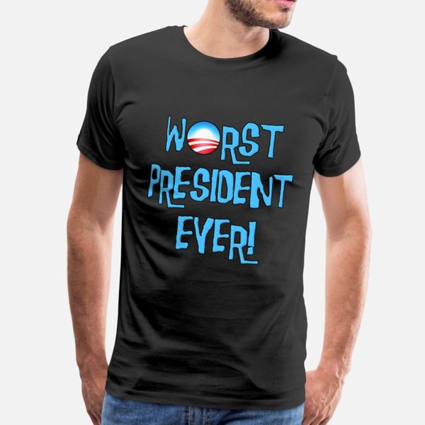 

obama worst president ever t shirt men create short sleeve round collar original loose basic spring autumn leisure shirt