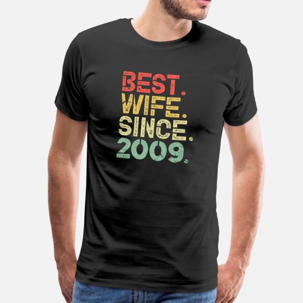 

wife since 2009 retro vintage t shirt men designs 100% cotton s-3xl clothes fit funny spring family shirt