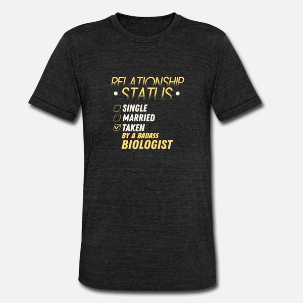 

relationship status taken by a badass biologist t shirt men custom cotton s-xxxl pictures crazy funny summer novelty shirt