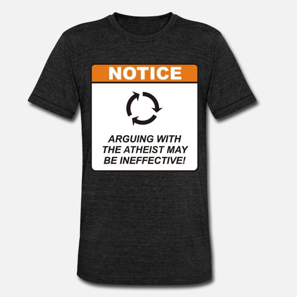 

arguing with the atheist may be ineffective t shirt men printed 100% cotton round collar natural anti-wrinkle basic spring pattern shirt