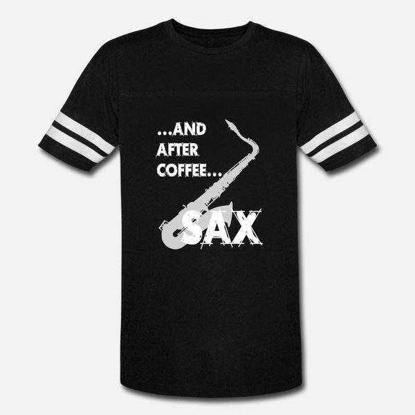 

after coffee sax t shirt men custom short sleeve euro size s-3xl clothes sunlight humor spring autumn pictures shirt