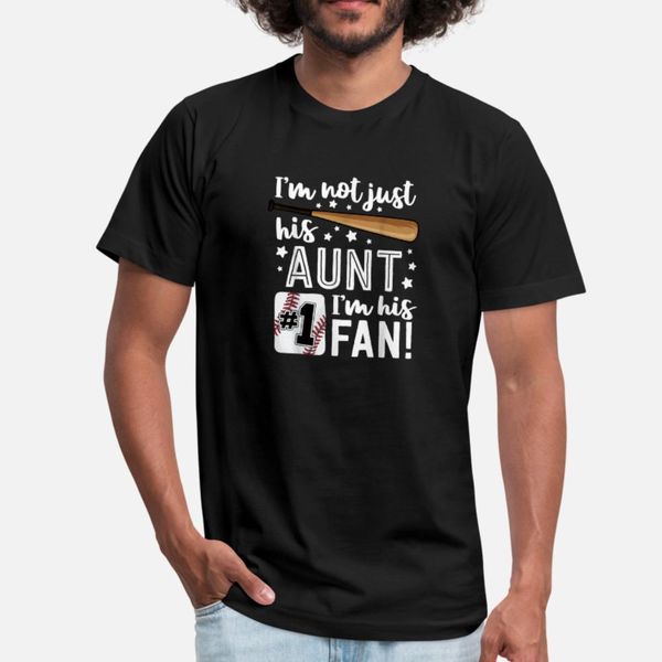 

i m not just his aunt i m his 1 fan family t shirt men designs tee shirt s-xxxl unique graphic new fashion spring autumn original shirt